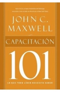 John Maxwell - Leadership 101