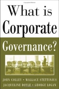 John L. Colley - What Is Corporate Governance? (The Mcgraw-Hill What Is)