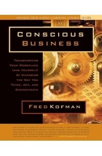 Fred Kofman - Conscious Business