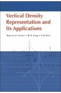 Marvin D Troutt - Vertical Density Representations and Its Applications