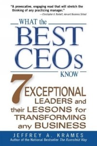 Джеффри Креймс - What the Best CEOs Know