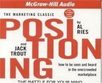  - Positioning: The Battle For Your Mind