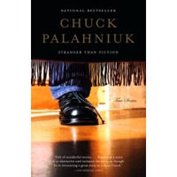 Chuck Palahniuk - Stranger Than Fiction : True Stories