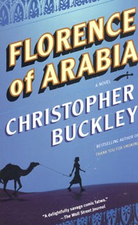 Кристофер Бакли - Florence of Arabia: A Novel