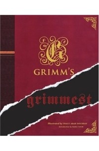 Wilhelm Grimm - Grimm's Grimmest