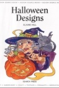 Elaine Hill - Halloween Designs: Design Source Book 14 (Design Source Books)