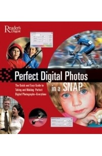 Reader's Digest - Perfect Digital Photographs in a Snap