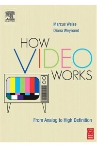 Diana Weynand - How Video Works