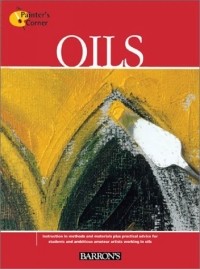 Parramon's Editorial Team - Oils (The Painter's Corner Series)