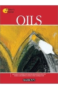 Parramon's Editorial Team - Oils (The Painter's Corner Series)