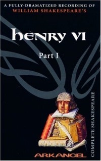 William Shakespeare - Henry VI, Part 1