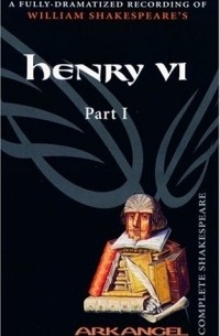 William Shakespeare - Henry VI, Part 1