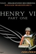 William Shakespeare - Henry VI, Part One