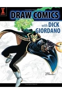 Дик Джордано - Draw Comics with Dick Giordano