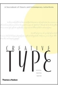 Cees W. De Jong - Creative Type: A Sourcebook of Classical and Contemporary Letterforms