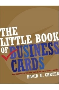 David E. Carter - The Little Book of Business Cards : Successful Designs and How to Create Them
