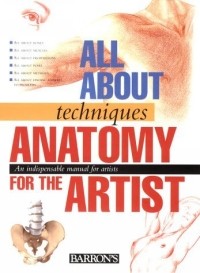 Parramon's Editorial Team - Anatomy for the Artist (All About Techniques Series)