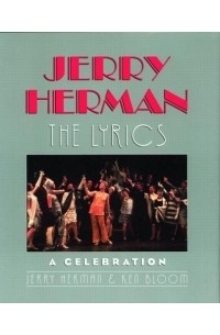 Jerry Herman - Jerry Herman: The Lyrics