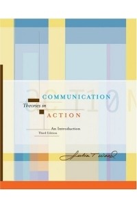 Julia T. Wood - Communication Theories in Action : An Introduction (with InfoTrac)