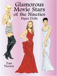 Tom Tierney - Glamorous Movie Stars of the Nineties Paper Dolls