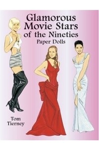 Tom Tierney - Glamorous Movie Stars of the Nineties Paper Dolls