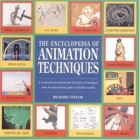  - Encyclopedia of Animation Techniques
