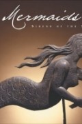 Kerry Colburn - Mermaids: Sirens of the Sea