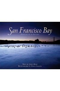 John Hart - San Francisco Bay: Portrait of an Estuary