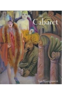 Лайза Аппиньянези - The Cabaret