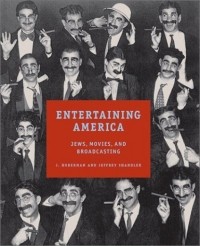 J. Hoberman - Entertaining America : Jews, Movies, and Broadcasting