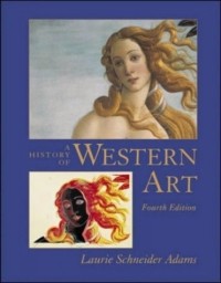 Laurie Schneider Adams - History of Western Art w/ Core Concepts CD-ROM V 2.5
