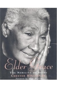 Maya Angelou - Elder Grace: The Nobility of Aging