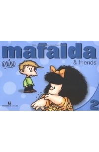 Quino - Mafalda & Friends 2