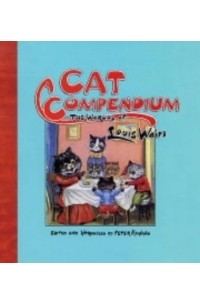 Peter Haining - A Cat Compendium: The Worlds Of Louis Wain