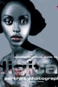 Дункан Эванс - A Comprehensive Guide to Digital Portrait Photography (Digital Photography)