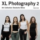 Jean-Christophe Ammann - XL Photography 2: Art Collection Deutsche Borse