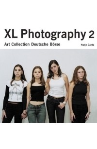 Jean-Christophe Ammann - XL Photography 2: Art Collection Deutsche Borse