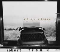 Роберт Франк - Robert Frank: Storylines
