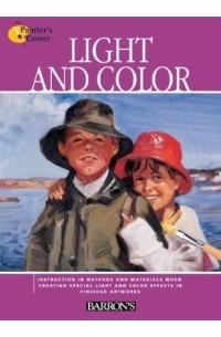 Light and Color (The Painter's Corner Series)