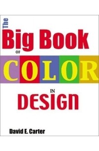 David E. Carter - Big Book of Color in Design