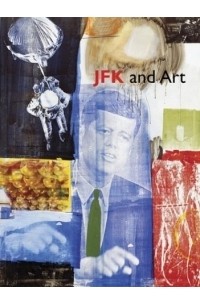  - JFK and Art