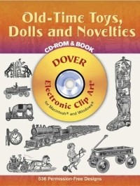 Dover - Old-Time Toys, Dolls and Novelties CD-ROM and Book (Dover Electronic Clip Art)
