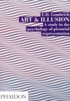Эрнст Гомбрих - Art and Illusion: A Study in the Psychology of Pictorial Representation