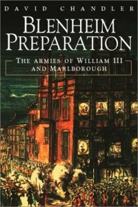 David Chandler - BLENHEIM PREPARATION? : The British Army on the March to the Danube
