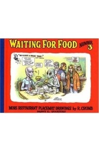 R. Crumb - Waiting for Food 3
