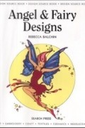 Rebecca Balchin - Angel & Fairy Designs (Design Source Books)