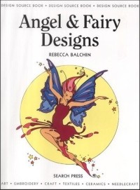 Rebecca Balchin - Angel & Fairy Designs (Design Source Books)