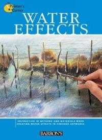 Parramon's Editorial Team - Water Effects (The Painter's Corner Series)