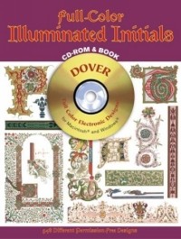 Dover - Full-Color Illuminated Initials CD-ROM and Book (Dover Full-Color Electronic Design)