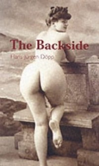  - In Praise of The Backside